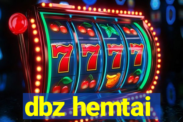 dbz hemtai